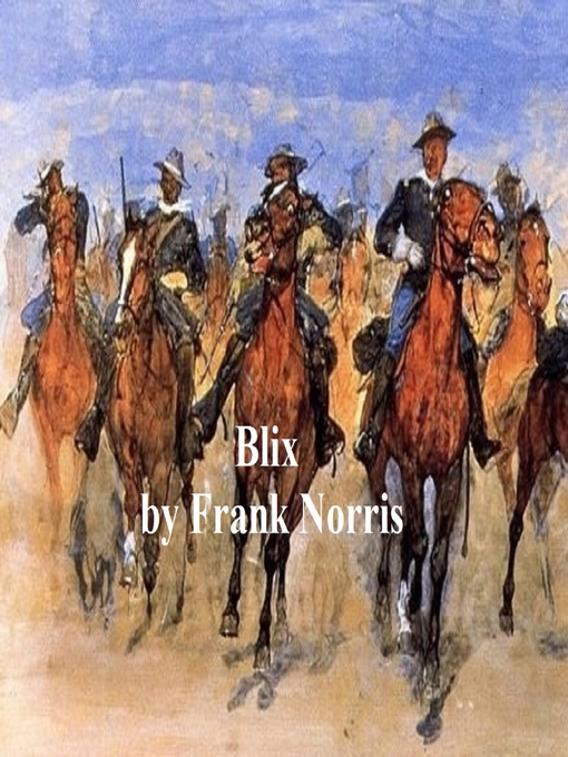 Title details for Blix by Frank Norris - Wait list